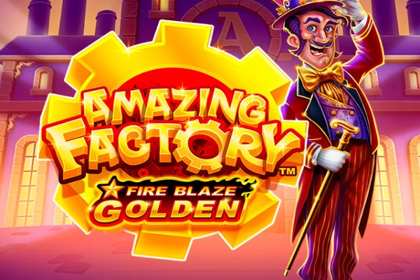 Game image: Fire Blaze Golden: Amazing Factory by Playtech