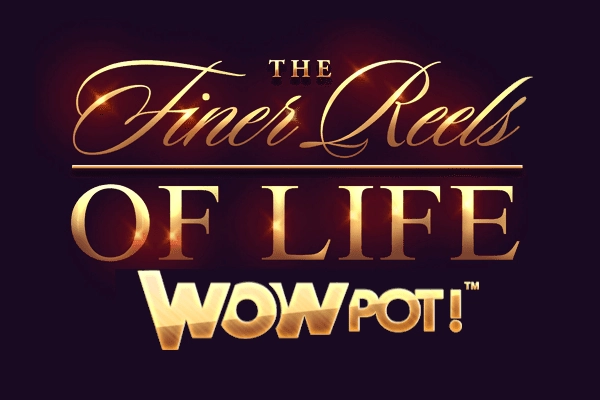 Game image: The Finer Reels of Life WowPot by Games Global