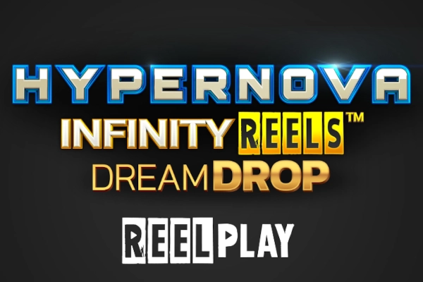 Game image: Hypernova Infinity Reels Dream Drop by ReelPlay
