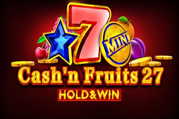 Game image: Cash'n Fruits 27 Hold & Win by 1Spin4Win