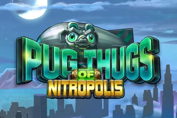 Thumbnail: Pug Thugs of Nitropolis by Elk Studios