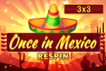 Thumbnail: Once in Mexico Respin by InBet Games