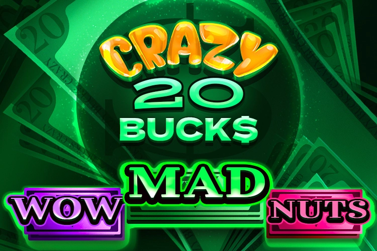Thumbnail: Crazy 20 Bucks by 7777 gaming