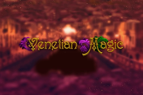 Thumbnail: Venetian Magic by Mascot Gaming