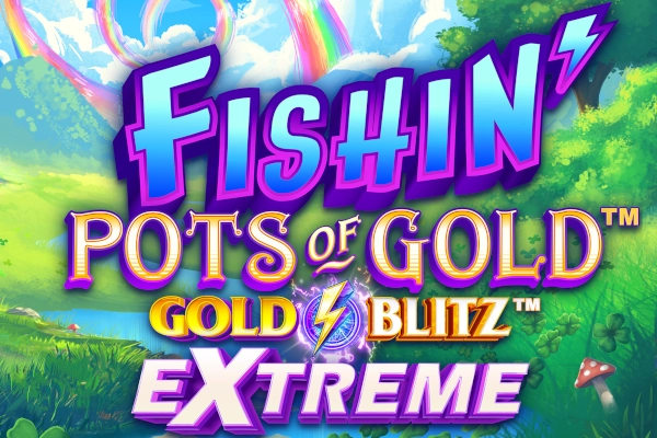 Game image: Fishin' Pots of Gold: Gold Blitz Extreme by Gameburger Studios