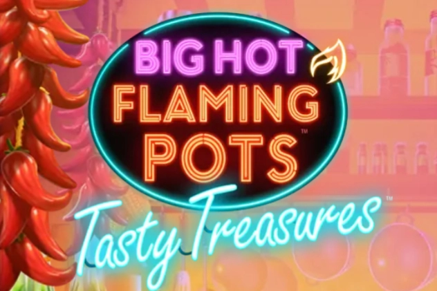 Game image: Big Hot Flaming Pots Tasty Treasures by Light & Wonder