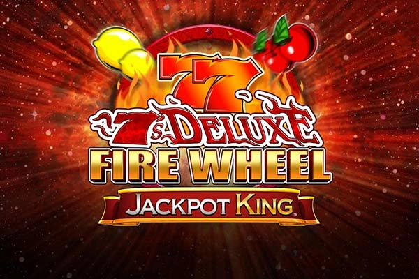 Game image: 7s Deluxe Fire Wheel Jackpot King by Blueprint Gaming