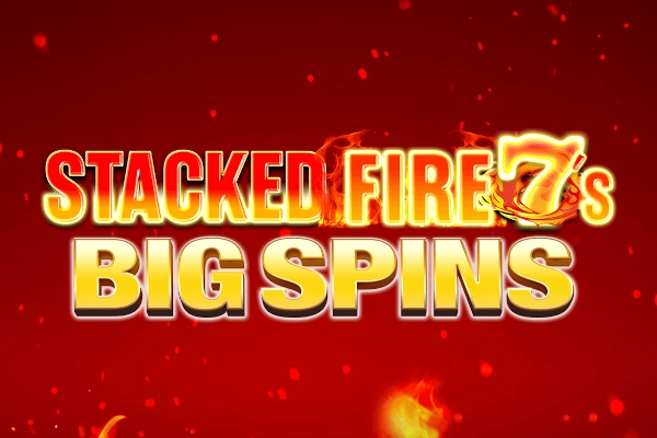 Game image: Stacked Fire 7s Big Spins by Inspired Gaming