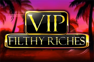 Game image: VIP Filthy Riches by Booming Games